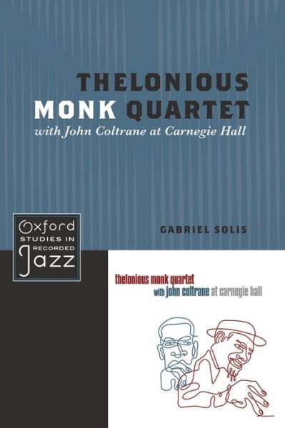 Thelonious Monk Quartet -  - Livros - Oxford University Press Inc - 9780199744367 - 28 de junho de 2016