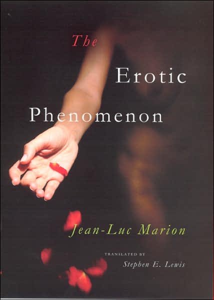 Cover for Jean-Luc Marion · The Erotic Phenomenon (Hardcover bog) (2006)