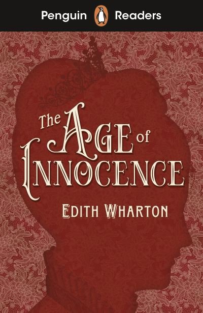 Cover for Edith Wharton · Penguin Readers Level 4: The Age of Innocence (ELT Graded Reader) (Paperback Book) (2022)