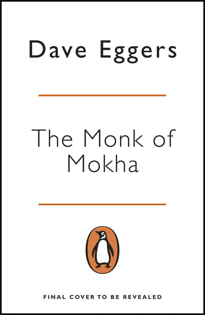 Cover for Dave Eggers · The Monk of Mokha (Paperback Bog) (2019)