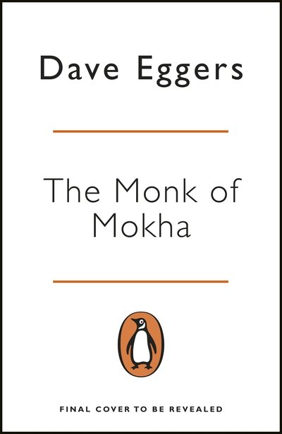 Cover for Dave Eggers · The Monk of Mokha (Pocketbok) (2019)