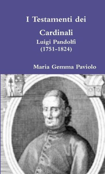 Cover for Maria Gemma Paviolo · I Testamenti dei Cardinali (Taschenbuch) (2017)