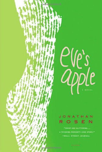 Cover for Jonathan Rosen · Eve's Apple: a Novel (Paperback Book) [1st edition] (2004)
