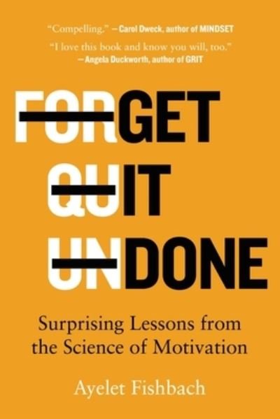 Cover for Ayelet Fishbach · Get It Done : Surprising Lessons from the Science of Motivation (Pocketbok) (2023)
