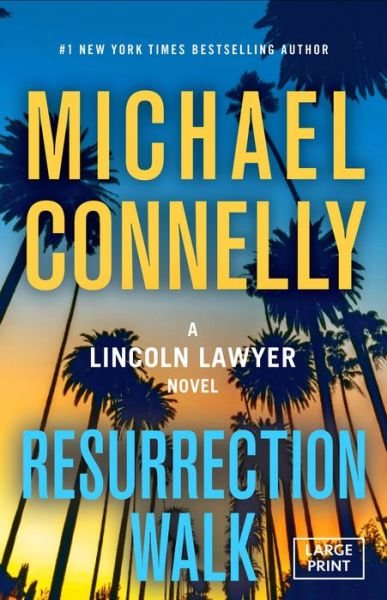 Cover for Michael Connelly · Resurrection Walk (Bok) (2023)