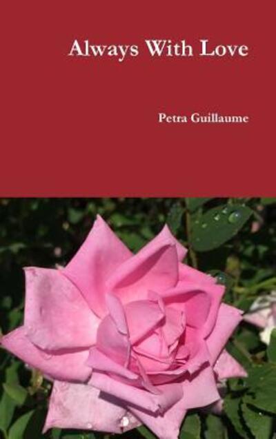 Cover for Petra Guillaume · Always With Love (Hardcover Book) (2019)