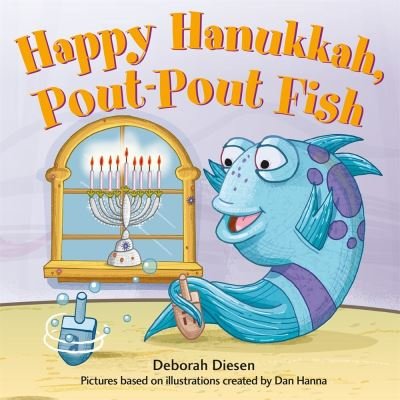Cover for Deborah Diesen · Happy Hanukkah Pout-pout Fish (Book) (2020)