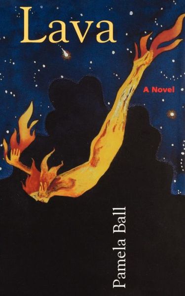 Cover for Pamela Ball · Lava: A Novel (Paperback Book) (1997)