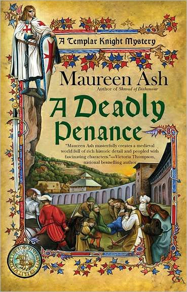 Cover for Maureen Ash · A Deadly Penance: A Templar Knight (Paperback Book) (2011)