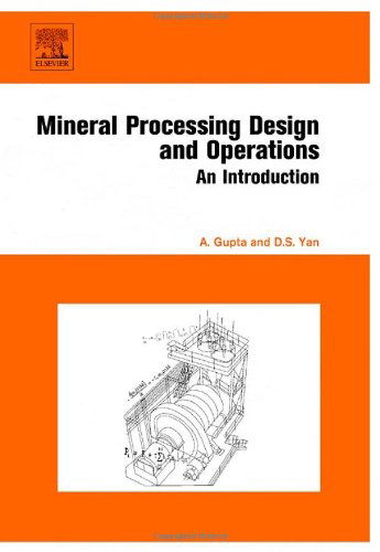 Cover for Ashok Gupta · Mineral Processing Design and Operation: an Introduction (Hardcover Book) (2006)