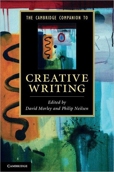 Cover for David Morley · The Cambridge Companion to Creative Writing - Cambridge Companions to Literature (Pocketbok) (2012)