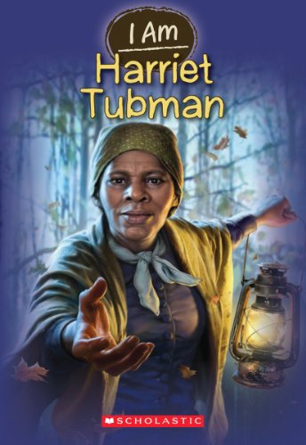 Cover for Grace Norwich · I Am #6: Harriet Tubman (Paperback Book) (2013)