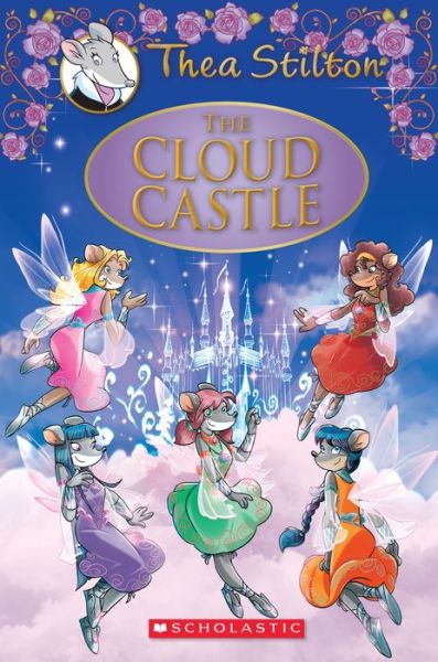 Cover for Thea Stilton · The Cloud Castle (Thea Stilton: Special Edition #4): A Geronimo Stilton Adventure - Thea Stilton (Hardcover Book) (2015)