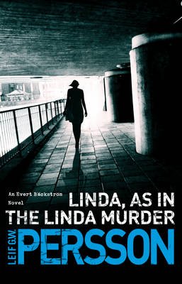 Cover for Leif G W Persson · Linda, As in the Linda Murder: Backstrom 1 - Backstrom (Paperback Bog) (2013)