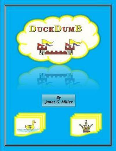 Cover for Janet G. Miller · Duckdumb (Paperback Book) (2011)