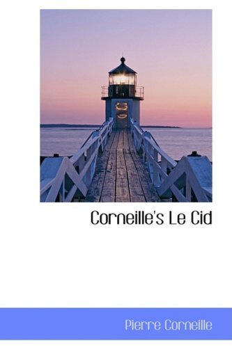 Cover for Pierre Corneille · Corneille's Le Cid (Gebundenes Buch) (2008)