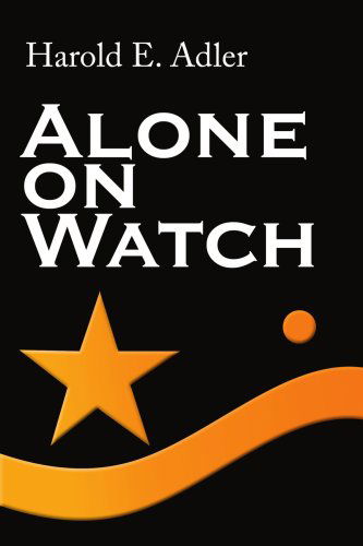 Cover for Harold Adler · Alone on Watch (Paperback Book) (2000)