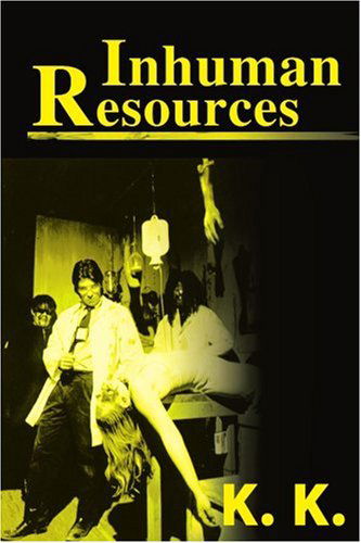 Cover for K.k. · Inhuman Resources: a Horror Anthology (Paperback Book) (2000)