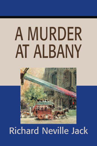 Cover for Richard Jack · A Murder at Albany (Taschenbuch) (2001)