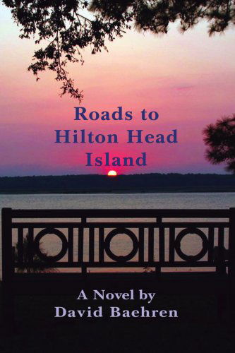 Cover for David Baehren · Roads to Hilton Head Island (Pocketbok) (2005)