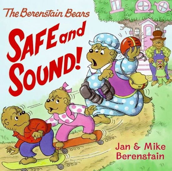 Cover for Jan Berenstain · Safe and Sound! (Turtleback School &amp; Library Binding Edition) (Berenstain Bears (Prebound)) (Hardcover Book) (2009)