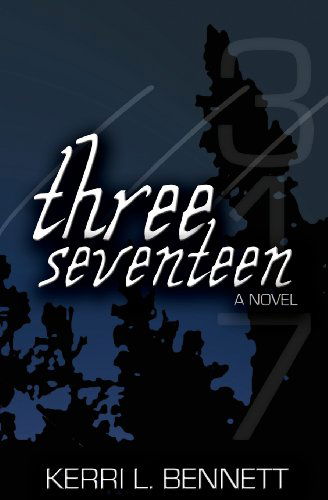 Cover for Kerri L. Bennett · Three Seventeen (Volume 1) (Paperback Book) (2012)