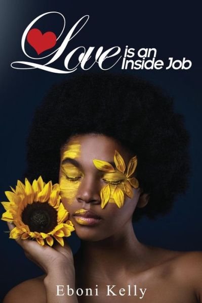 Cover for Eboni Kelly · Love is an Inside Job (Paperback Book) (2018)