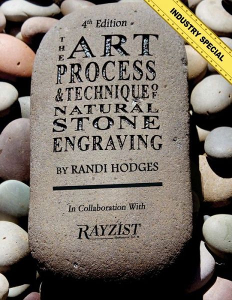 Cover for Randi L Hodges · The Art, Process and Technique of Natural Stone Engraving (Paperback Book) (2016)