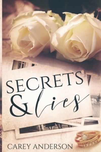 Cover for Carey Anderson · Secrets &amp; Lies (Paperback Book) (2016)