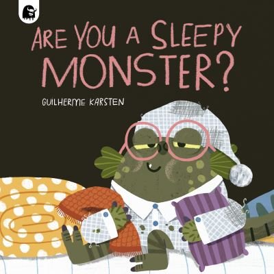 Cover for Guilherme Karsten · Are You a Sleepy Monster? - Your Scary Monster Friend (Paperback Book) (2024)