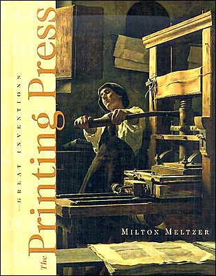 Cover for Milton Meltzer · The Printing Press (Great Inventions (Benchmark Books)) (Hardcover Book) (2005)