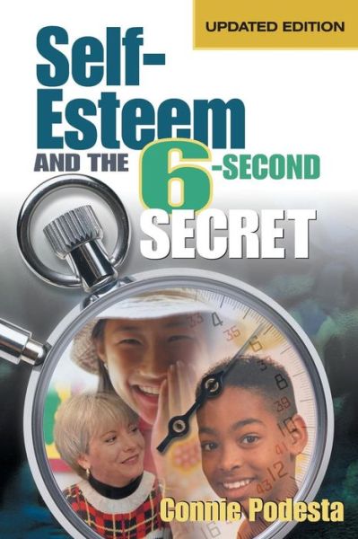 Cover for Connie Podesta · Self-Esteem and the 6-Second Secret (Paperback Book) [2 Revised edition] (2001)