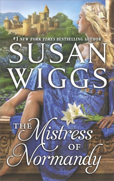 Cover for Susan Wiggs · The Mistress of Normandy (Paperback Book) [English, Revised edition] (2014)