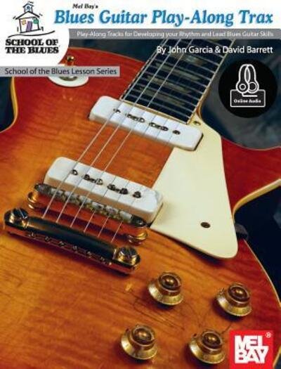 Cover for John Garcia · Blues Guitar Play-Along Trax (Paperback Book) (2015)