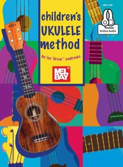 Cover for Lee &quot;Drew&quot; Andrews · Children's Ukulele Method (Taschenbuch) (2015)