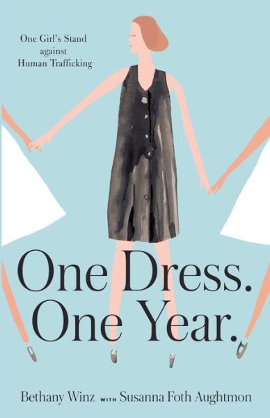 Cover for Bethany Winz · One Dress. One Year. (Paperback Book) (2016)