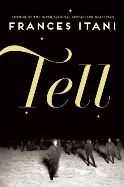 Cover for Frances Itani · Tell (Paperback Book) (2015)