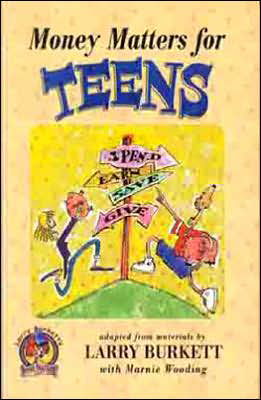 Cover for Larry Burkett · Money Matters for Teens (Paperback Book) [New edition] (2001)