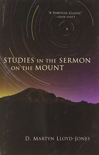 Studies in the Sermon on the Mount - D. Martyn Lloyd-Jones - Books - Wm B Eerdmans Pub Co - 9780802800367 - July 23, 1971