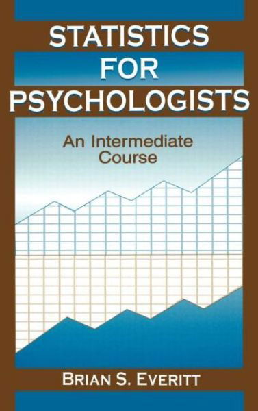 Cover for Brian S. Everitt · Statistics for Psychologists: An Intermediate Course (Gebundenes Buch) (2001)