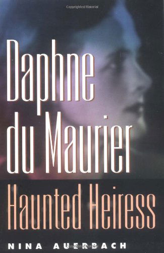 Cover for Nina Auerbach · Daphne du Maurier, Haunted Heiress - Personal Takes (Pocketbok) (2002)