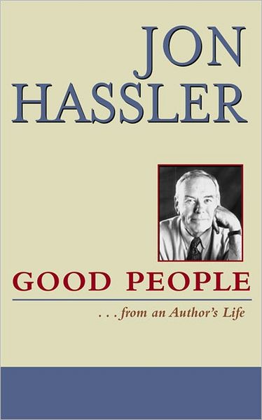 Cover for Jon Hassler · Good People . . . from an Author's Life (Paperback Book) [Uncorrected Proof edition] (2001)