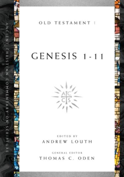 Genesis 1–11 - Andrew Louth - Bücher - IVP Academic - 9780830843367 - 4. Juni 2019