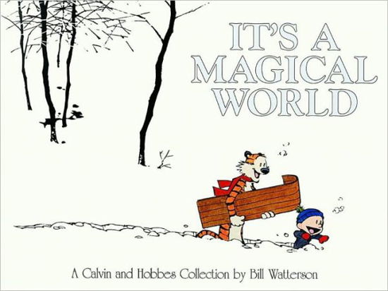 It's a Magical World: a Calvin and Hobbes Collection - Bill Watterson - Books - Andrews McMeel Publishing - 9780836221367 - September 1, 1996