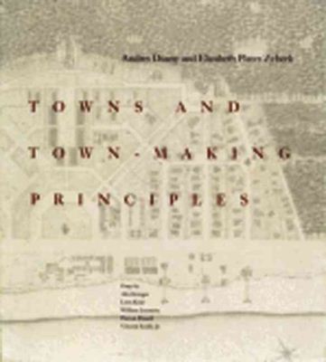 Cover for Andres Duany · Towns and Town-Making Principles (Paperback Book) (2006)