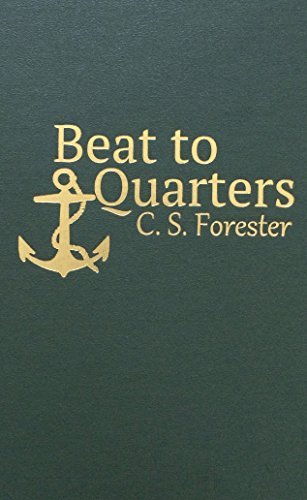 Cover for C. S. Forester · Beat to Quarters (Innbunden bok) (2013)