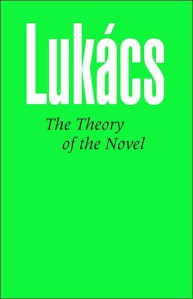 Cover for Georg Lukacs · Theory of the Novel (Pocketbok) [New edition] (2006)