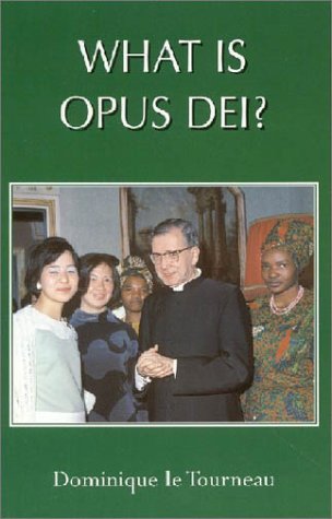 Cover for Dominique Le Tourneau · What is Opus Dei? (Paperback Book) [New edition] (2002)