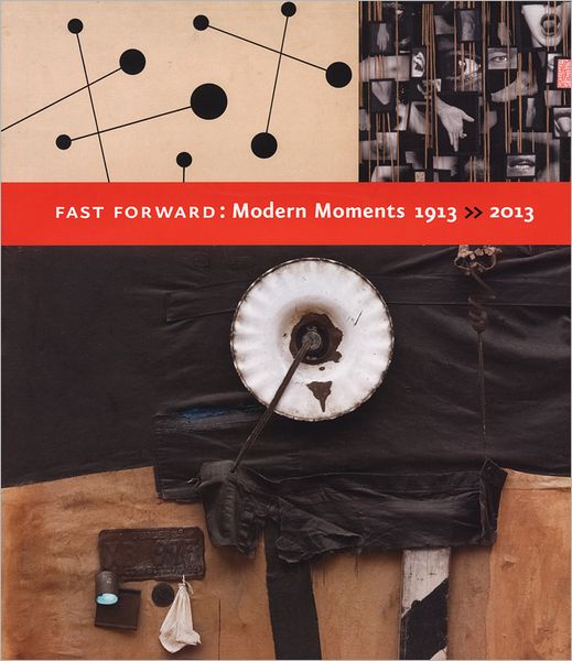 Cover for Jodi Hauptman · Fast Forward: Modern Moments  1913 &gt;&gt; 2013 (Hardcover Book) (2012)