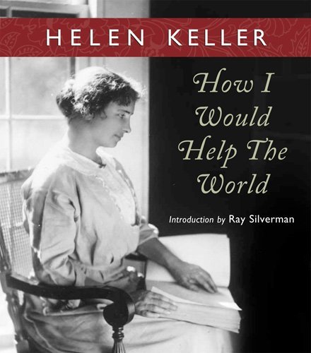 How I Would Help the World - Helen Keller - Books - Swedenborg Foundation - 9780877853367 - July 11, 2024